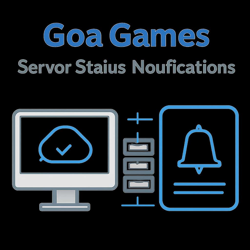 Educational diagram about Goa Games Server Status Notifications.